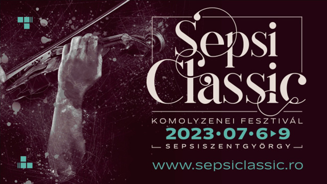 Mai sunt câteva zile și începe SepsiClassic, primul festival de muzică clasică din Sfântu Gheorghe